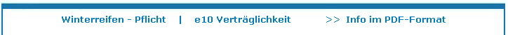 Winterreifen - Pflicht ab Dezember 2010 - e10 Verträglichkeit bei PKW Winterreifen - Pflicht ab Dezember 2010 - e10 Verträglichkeit bei PKW